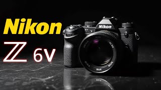 Nikon Z6V - Nikon Z6 III CINE Edition!