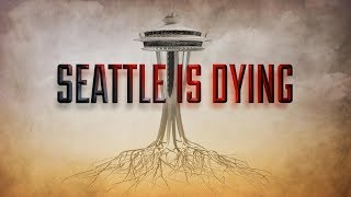 Seattle is Dying | A KOMO News Documentary