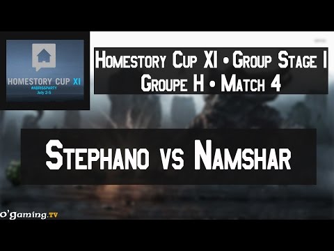 Stephano vs Namshar - HomeStory Cup XI - Group Stage 1 - Groupe H - Match 4 (Loser Match)