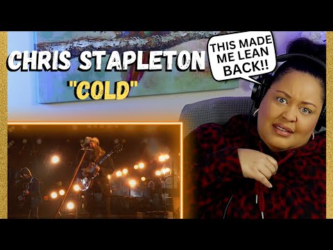 First Time Hearing CHRIS STAPLETON - "COLD"
