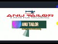 ANU TAILOR NEW INTRO BY ANU TAIILOR