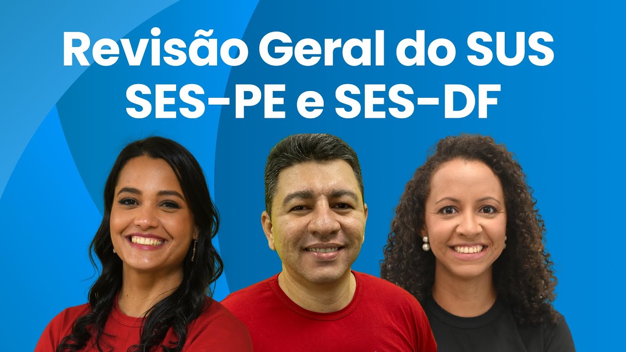 REVISÃO DO SUS | PB SAÚDE | SES-DF | SES-PE