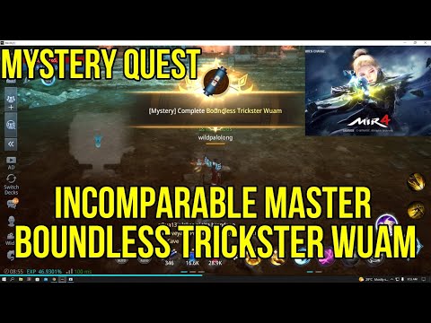 Mir4-Boundless Trickster Wuam-Complete Guide Mystery Quest (Incomparable Master)
