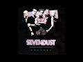 Sevendust - Suffocate
