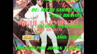 ANACAONA - MICHI SARMIENTO Y SUS BRAVOS