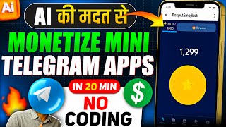 Monetize Telegram Mini Apps No Coding in 15 Mins with AI