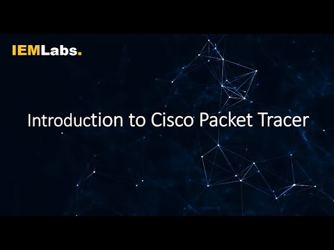 Introduction to Cisco Packet Tracer | CCNA | Tutorial Video | IEMLabs
