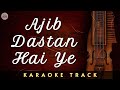 AJIB DASTAN HAI YE - KARAOKE || Lata Mangeshkar | Old is Gold | Retro Hits | Bollywood Hit Karaoke