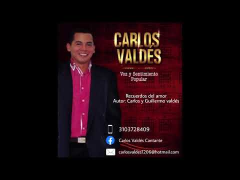 Carlos y Guillermo Valdés - Recuerdos del Amor (Letra)