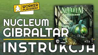 Nucleum: Gibraltar | Zasady Gry | Instrukcja