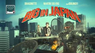 Martin Solveig and Dragonette feat Idoling!!! - Big In Japan (Radio Edit) HD