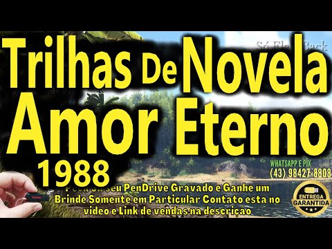 Músicas Nacionais de Novela ``Amor Eterno´´ - 1988