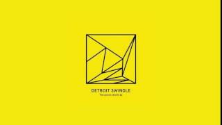 Detroit Swindle - Heads Down