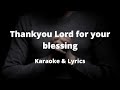 Thank You Lord for Your Blessings ( Gospel Karaoke & Lyrics ) - Bill & Gloria Gaither / instrumental