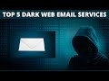 Top 5 Dark Web Email Services