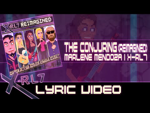 Marlene Mendoza & X-RL7 - The Conjuring (Reimagined) Lyric Video