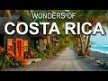 Wonders Of Costa Rica The Best Places In Costa Rica Travel Video 4K