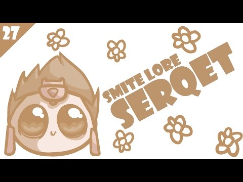 SMITE Lore Ep. 27 - Who is Serqet?
