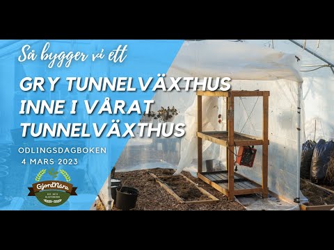 Så kan vi starta odlingen redan i slutet av februari - Odlingsdagboken 4/3 2023