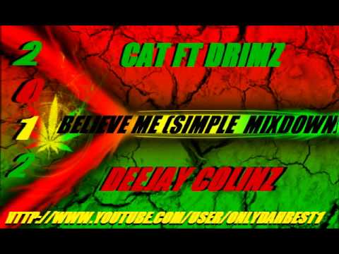 DJ Colinz vs Cat Ft Drimz - Believe Me [Vanuatu Remix 2012]