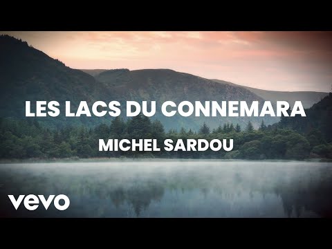 Michel Sardou - Les lacs du Connemara (Official lyric video)