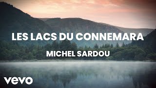 Michel Sardou Les lacs du Connemara Music