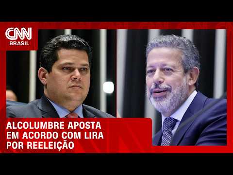 Como um acordo entre Alcolumbre e Arthur Lira ajuda na reeleição para o Senado? | BASTIDORES CNN