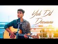 Yeh Dil Deewana | Cover Song | Kushagra Thakur