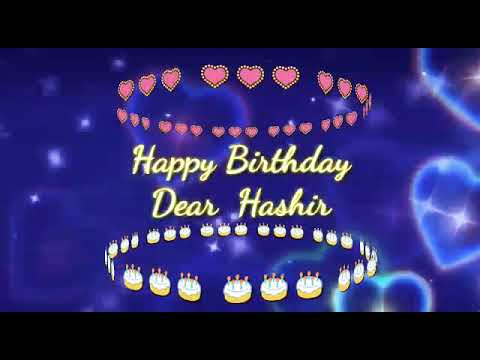Happy birthday hashir