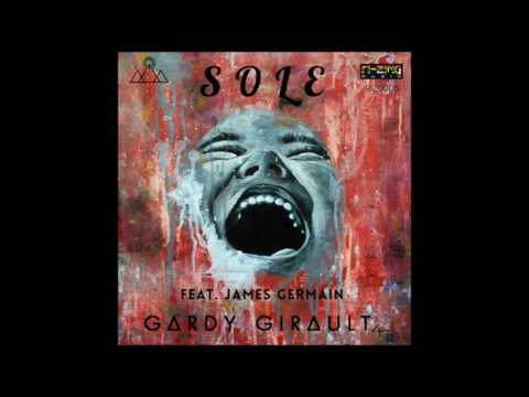 Gardy Girault - Sole feat James Germain (original mix)