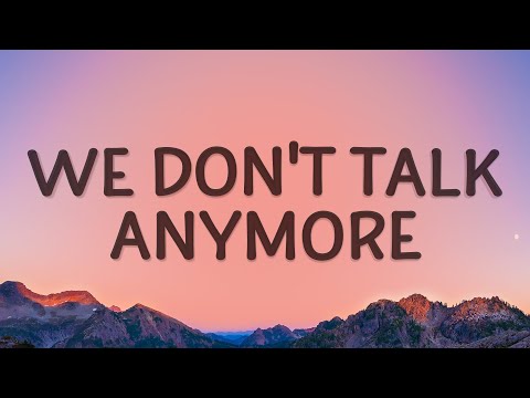 We don't talk anymore lyrics