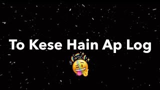 To Kaise Hain Aap Log 🤪 Tiktok Vs Youtube Whats