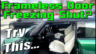 Frame-less Car Window Freeze Prevention Could Save A Smashed Window!