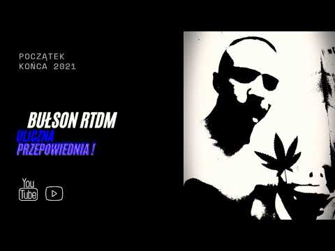 POCZĄTEK KOŃCA ,, ULICZNA PRZEPOWIEDNIA '' 2K21 BUŁSON