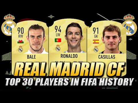 REAL MADRID CF | TOP 30 PLAYERS IN FIFA HISTORY | w/ Ronaldo, Casillas Bale