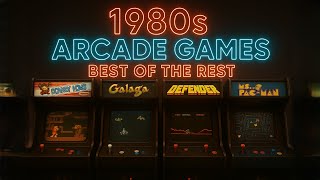 Best of the Rest of 80's Arcade Games #retrogames #shootemup #atari #oldschoolgaming