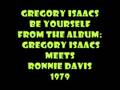 Gregory Isaacs - Be Yourself  1979