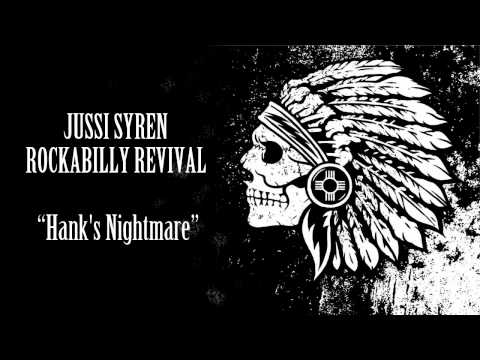 Jussi Syren Rockabilly Revival - Hank's Nightmare