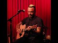 Inner Glow (acoustic) Justin Furstenfeld-- Open Book show @ Hotel Cafe 8.9.18