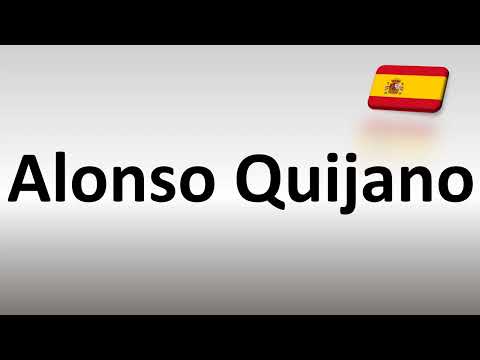 How to Pronounce Alonso Quijano