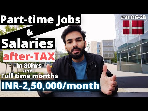 PART-TIME JOBS AND FULL-TIME WORKING MONTHS SALARIES IN DENMARK | AMAN YADAV DENMARK