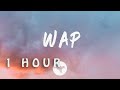 Cardi B - Wap (Lyrics) Feat Megan Thee Stallion| 1 HOUR