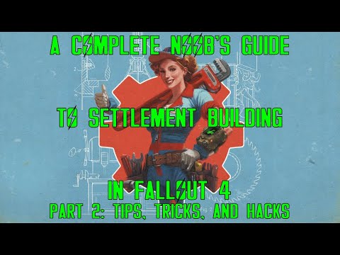 50 Minutes of Settlement Building Tips & Tricks in Fallout 4