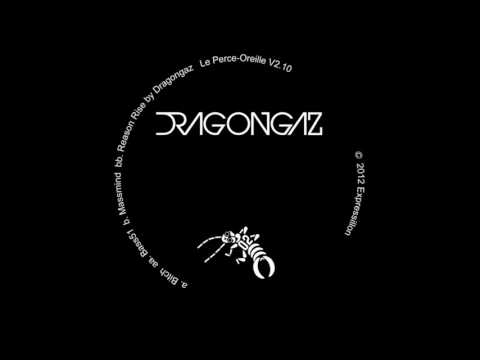 Dragongaz -Reason Rise- (Le Perce-Oreille V2.10)