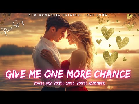 ❤️ Give Me One More Chance (Lyrics Video) | Romantic Love Song 2025 🎵 English Music ❤️