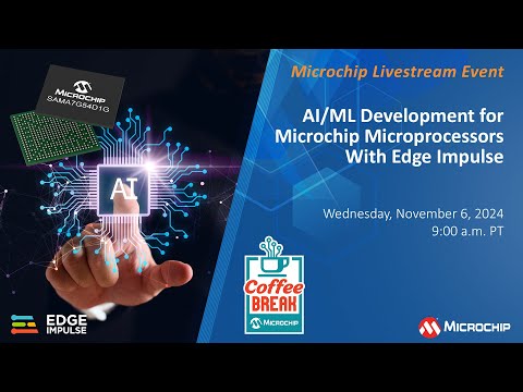 Coffee Break S14 E2 | AI/ML Development for Microchip Microprocessors With Edge Impulse video thumbnail