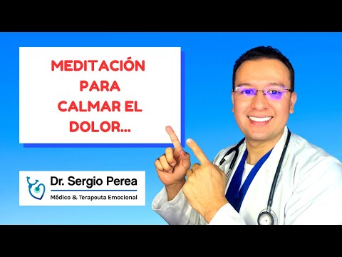 💖 ¿Cómo Calmar el Dolor Físico o del Alma? - Terapia de Meditación - Dr. Chocolate (Dr Sergio Perea)