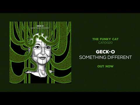 Geck-o - Something Different [official audio]