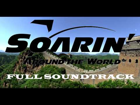 Soarin' Around The World Full Complete Ride Soundtrack | Epcot Walt Disney World