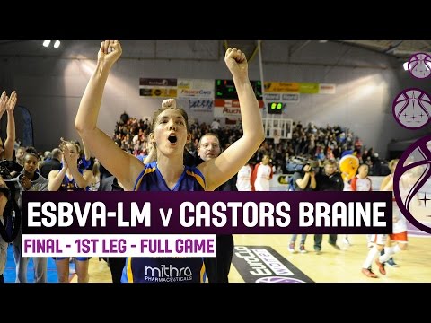 ESBVA-LM (FRA) v Castors Braine (BEL) – Full Game – Final 1st Leg – 2014-15 EuroCup Women